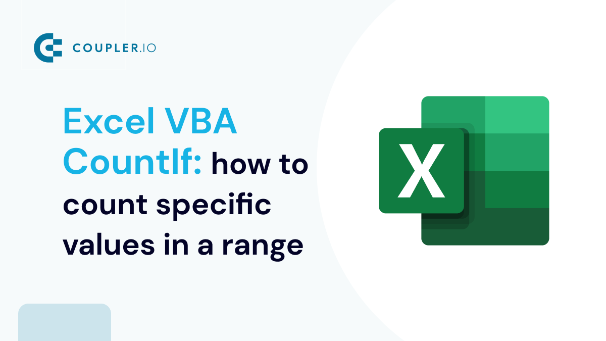 Excel VBA COUNTIF: How to Count Specific Values - Coupler.io Blog