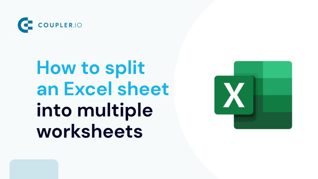 How to Split an Excel Sheet into Multiple Worksheets