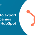 How to export companies from HubSpot