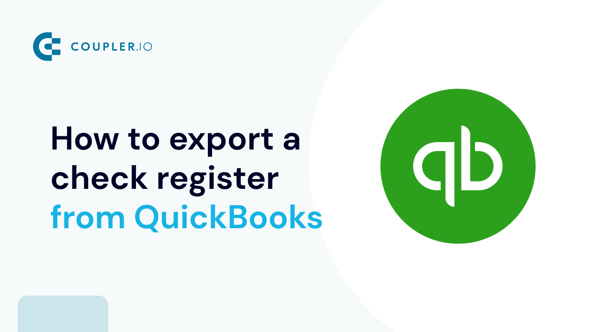 How to Export Check Register in QuickBooks | Coupler.io Blog