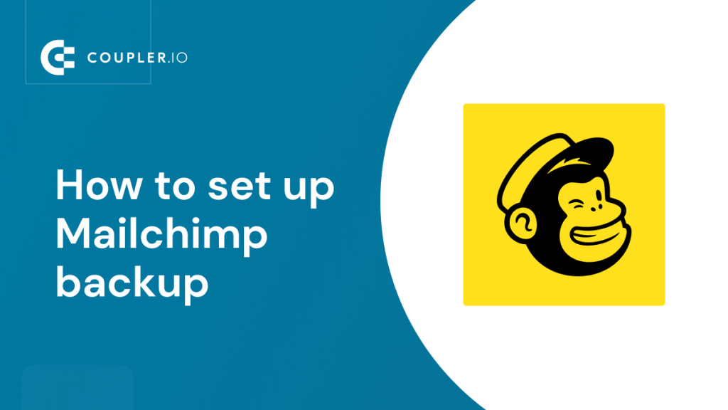 How to set up Mailchimp Backup 1