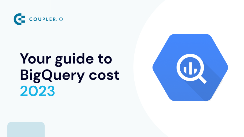 Your Guide to BigQuery Cost 2023