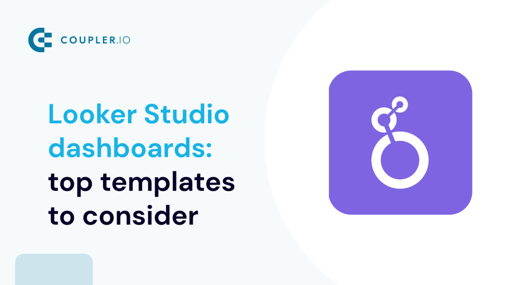 Looker Studio dashboards top 20+ templates to consider
